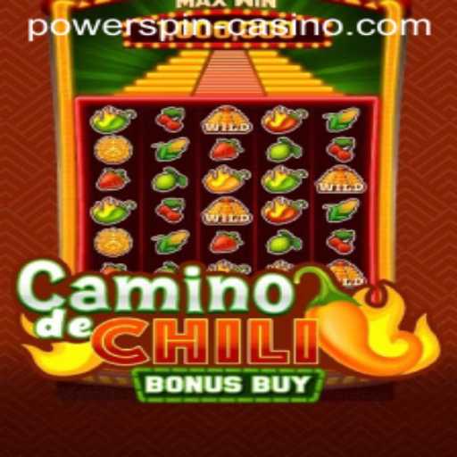 CaminodeChiliBonusBuy Unveiled