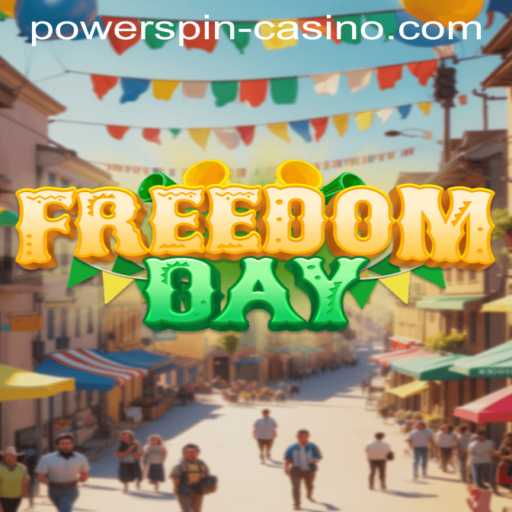 FreedomDay: Experience the Thrills of Powerspin