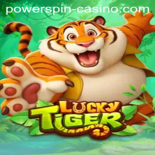 Unveiling LuckyTiger and the Thrill of Powerspin